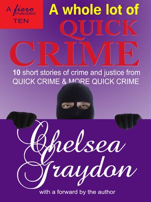 cover image of A Whole Lot of Quick Crime